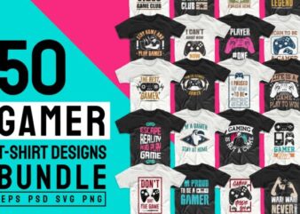 Gaming Gamer T-shirt Design Vector Bundle Sublimation, Gaming T-shirt Designs Bundle SVG PNG PSD, T shirt Design Bundle for Commercial Use