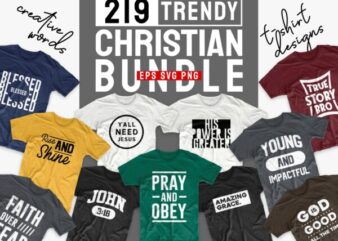 Christian t-shirt designs bundle, 219 Trendy religion t shirt design bundles vector pack SVG PNG EPS