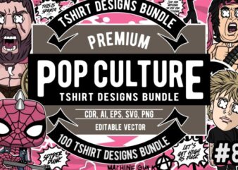 100 Pop Culture Designs Bundle #8