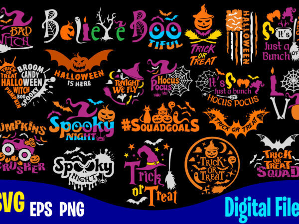 20 Halloween designs bundle, Halloween saying, Trick or Treat, Sanderson Sisters svg, Happy Halloween, Halloween, Halloween svg, Funny Halloween design svg eps, png files for cutting machines and print t shirt designs for sale t-shirt design png 20 Halloween designs bundle, Halloween saying, Trick or Treat, Sanderson Sisters svg, Happy Halloween, Halloween, Halloween svg, Funny Halloween design svg eps, png files for cutting machines and print t shirt designs for sale t-shirt design png