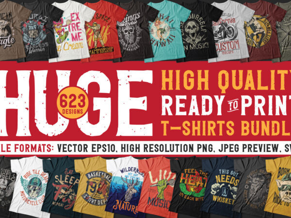 Huge 623 T-shirt Designs Bundle