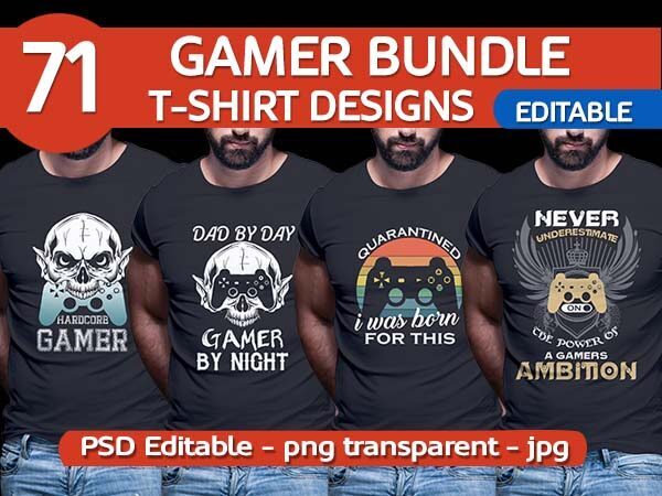 71 GAMER Gaming Tshirt best of gamer 2021 designs bundle editable PSD NEW REVISION