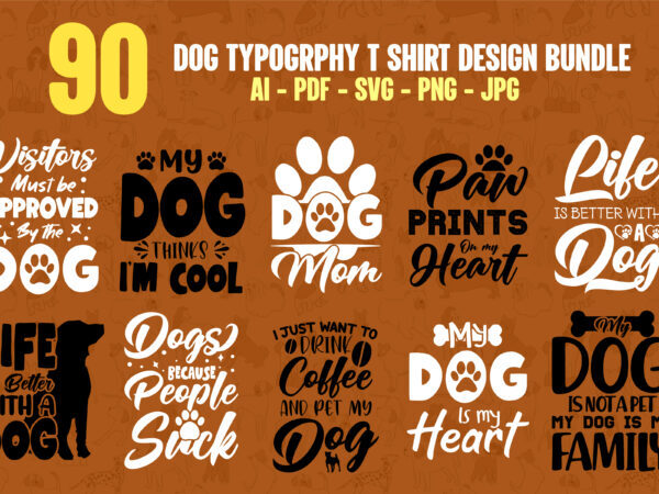 Dog svg typography t shirt design bundle, Dog t shirts, Dog shirt, Dog shirts, Dog t shirts, Dog svg t shirt, Dog svg shirt, Dog svg shirts, Dog svg t shirts, Dog svg quotes, Dog svg slogan, Dog eps t shirt, Dog pdf t shirt, Dog png t shirt, Dog jpg t shirt, Dog quotes bundle, Dog t shirt bundle, Dog t shirts bundle, Dog svg shirts bundle, Dog quotes svg t shirt bundle,