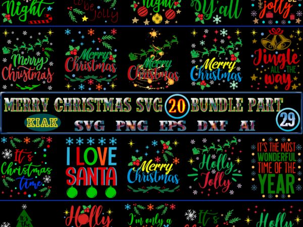 20 Bundle Christmas Part 29 tshirt designs, Christmas SVG Bundle, Bundle Christmas, Bundle Merry Christmas SVG, Christmas SVG Bundles, Christmas Bundle, Bundle Christmas SVG, Bundles Christmas, Christmas Bundles, Xmas Bundle, Bundles Xmas, Bundle Xmas SVG, Christmas tshirt designs Bundles, Merry Christmas tshirt designs template vector, Merry Christmas Svg, Merry Christmas vector, Merry Christmas t shirt designs, Merry Christmas logo, Christmas Svg, Christmas vector, Christmas logo, Christmas design, Santa Svg, Winter Svg, Flying Santa Svg, Santa Claus, Reindeer Svg, Christmas Holiday, Reindeer vector, Santa vector, Winter Svg, Noel Scene Svg, Noel Svg, Noel vector, Merry Holiday, Merry Xmas, Holiday Christmas, Funny Christmas, Funny Santa vector, Christmas Tree Svg, Believe svg, Christmas Quotes, Snowman Svg, Xmas, Birthday, Hello Winter Svg, Snowman, Snowflakes, Jingle, Christmas Bells