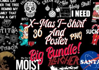 36 Christmas T-Shirt / Posters Top Trending Christmas Bundle Best Selling Christmas T-Shirts